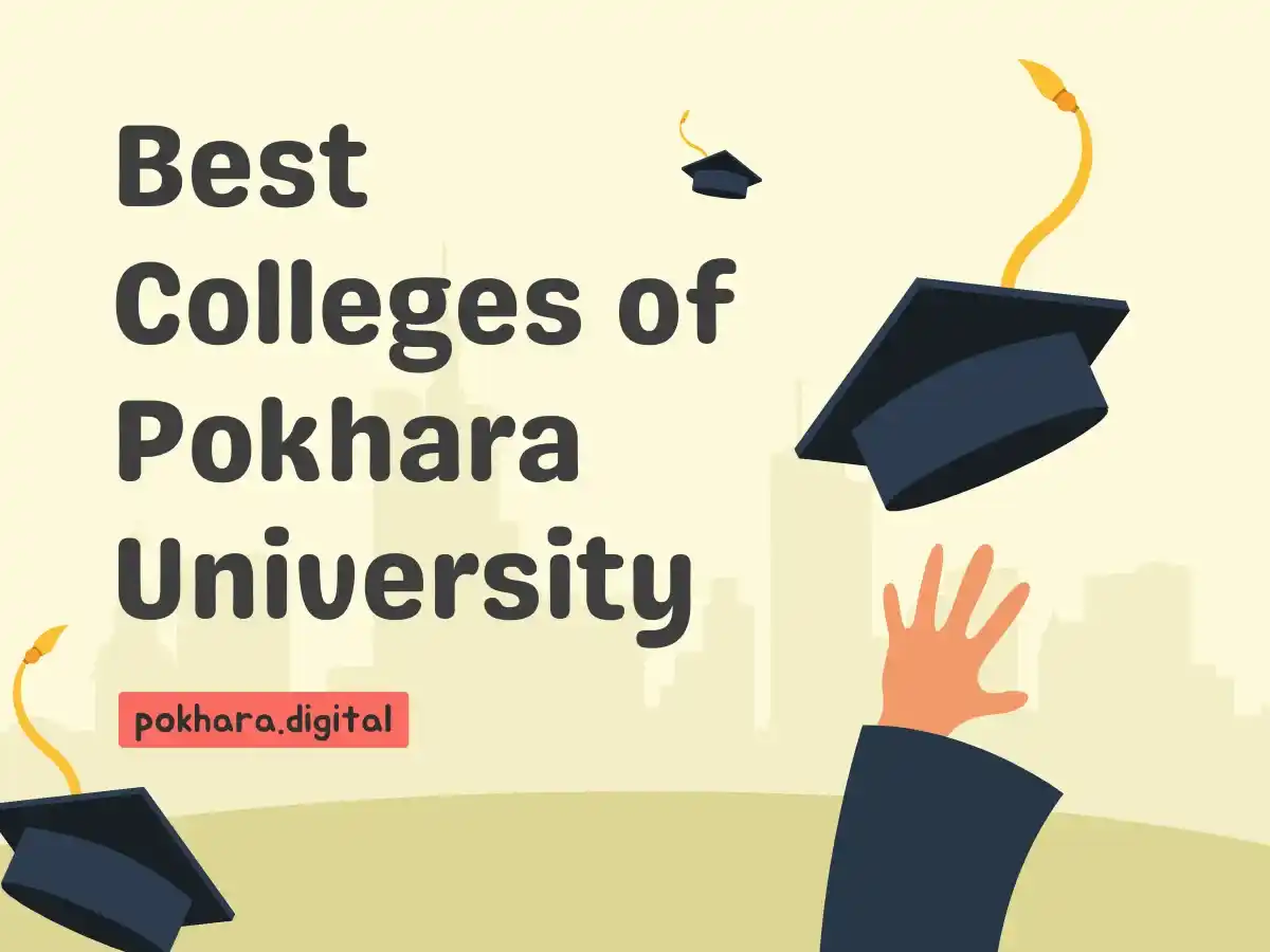 Best Colleges of Pokhara University, Pokhara, Nepal